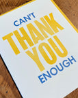 Can't Thank You Enough Letterpress Card