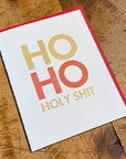 Ho Ho Holy Shit Letterpress Holiday Card