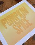 Pumpkin Spice Letterpress Print