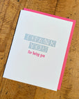Thank You For Being You Letterpress Card