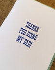 Thanks For Being My Dad Letterpress Card