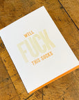 Well Fuck This Sucks Letterpress Card