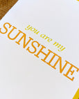 You Are My Sunshine Letterpress Card