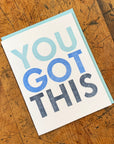 You Got This Letterpress Card