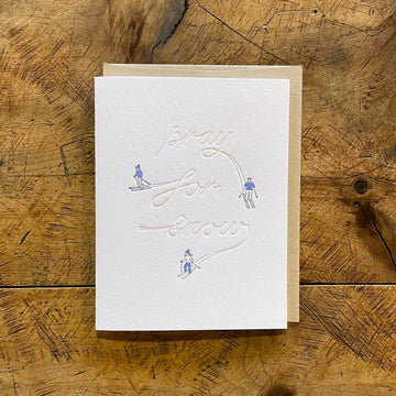 Pray For Snow Skiers Letterpress Card