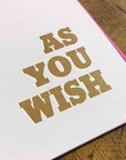As You Wish Letterpress Card