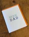You're the Best Dad Letterpress Card