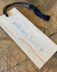 You Are Here Letterpress Wood Bookmark