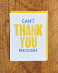 Can't Thank You Enough Letterpress Card