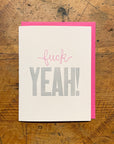 Fuck Yeah Letterpress Card