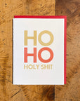 Ho Ho Holy Shit Letterpress Holiday Card