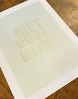 Just Breathe Letterpress Print