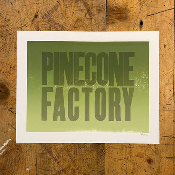 Pinecone Factory Letterpress Print