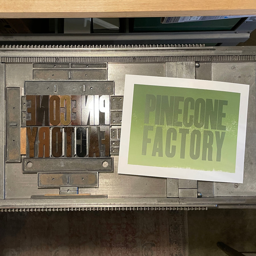 Pinecone Factory Letterpress Print