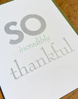 So Incredibly Thankful Letterpress Card