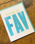 You're My Fav Letterpress Card