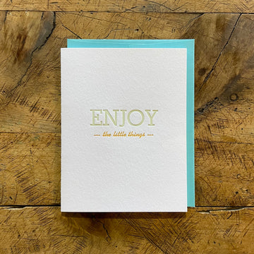 Enjoy the Little Things Letterpress Card