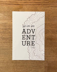 Go On An Adventure Topographic Map Letterpress Print